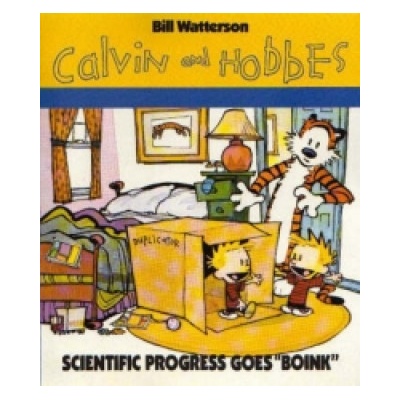 Calvin and Hobbes: Scientific Progress Goes