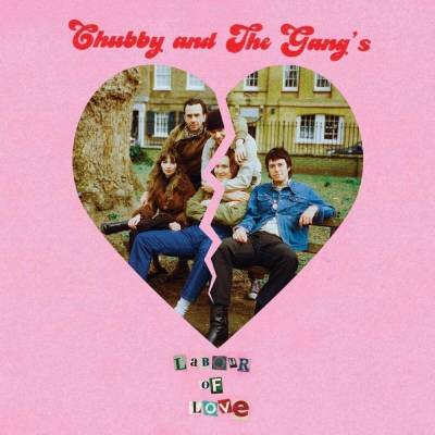 Chubby & The Gang - Labour Of Love (Limited Edition) (EP)