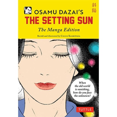 Tuttle Publishing Osamu Dazai's The Setting Sun: The Manga Edition (Tuttle Japanese Classics in Manga)