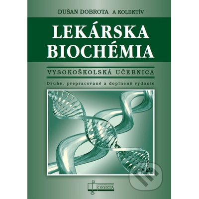 Lekárska biochémia II.vydanie - Dušan Dobrota