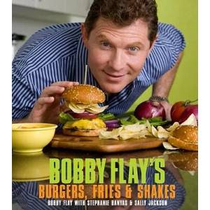 Bobby Flay's Burgers, Fries, and Shakes | FLAY BOBBY (ISBN: 9780307460639)