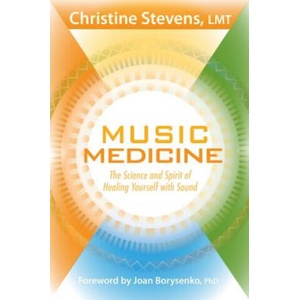 Music Medicine | Christine Stevens (ISBN: 9781604077995)