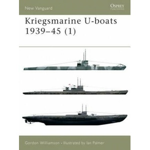 Kriegsmarine U-boats 1939-45 | Gordon Williamson (ISBN: 9781841763637)