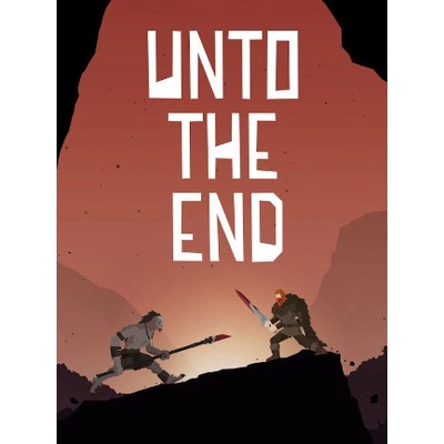 Unto The End