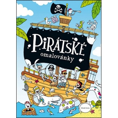 Neuveden Pirátské omalovánky Stav: nová – Hledejceny.cz