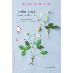 Embroidered Garden Flowers (ISBN: 9781611804546)