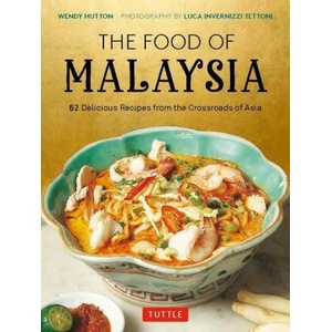 Food of Malaysia | Luca Invernizzi Tettoni (ISBN: 9780804855747)