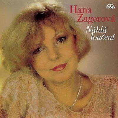 Hana Zagorová - Náhlá loučení CD