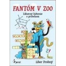 Knihy Fantóm v ZOO - Libor Drobný