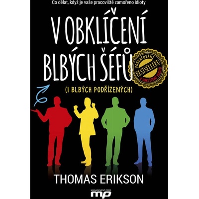 V OBKLÍČENÍ BLBÝCH ŠÉFŮ I BLBÝCH PODŘÍZENÝCH - Erikson Thomas