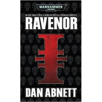 Ravenor. Warhammer 40 000, Mysl bez cíle zabloudí na temná místa - Dan Abnett