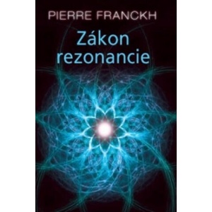 Zákon rezonancie | Pierre Franckh (2013)