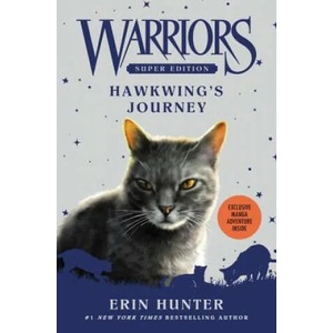 Warriors Super Edition: Hawkwing's Journey (ISBN: 9780062467706)