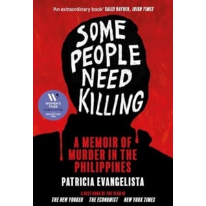 Some People Need Killing | Patricia Evangelista (ISBN: 9781804710081)