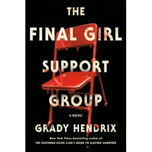 Final Girl Support Group (ISBN: 9780593201237)