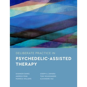 Deliberate Practice in Psychedelic-Assisted Therapy (ISBN: 9781433841712)