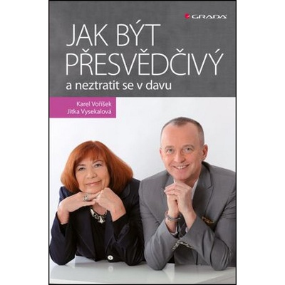 Jak být přesvědčivý a neztratit se v davu