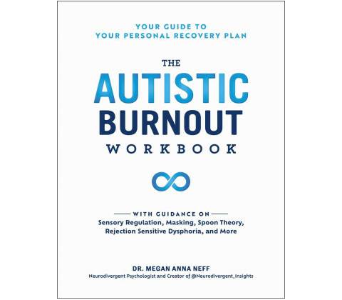 The Autistic Burnout Workbook