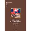 Právní dějiny na území Slovenska - Ladislav Vojáček, Karel Schelle