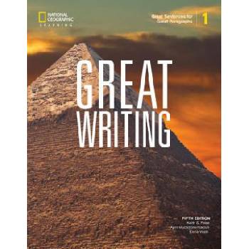 Great Writing 1: Great Sentences for Great Paragraphs