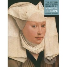 The Oxford Illustrated History of Medieval Europe - George Holmes