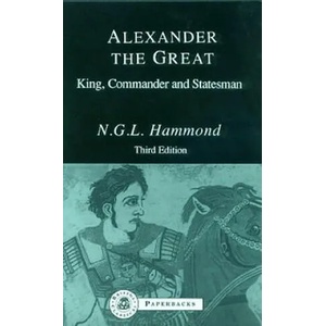 Alexander the Great | N. G. L. Hammond (ISBN: 9781853990687)