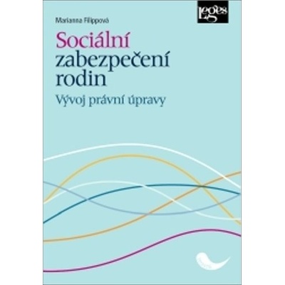 Sociální zabezpečení rodin - Marianna Filippová