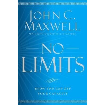 No Limits - Blow the CAP Off Your Capacity Maxwell John C.Paperback