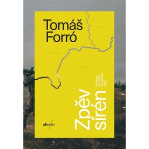 Zpěv sirén | Tomáš Forró (ISBN: 9788082035585)