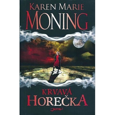 Moning Karen Marie - Krvavá horečka
