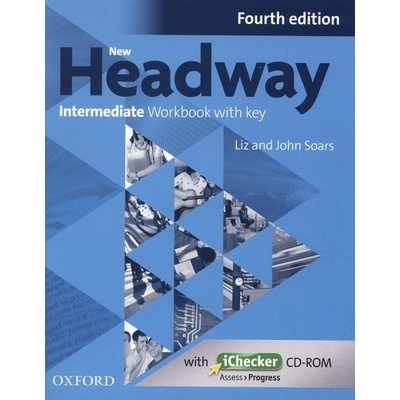 New Headway 4th edition Intermediate Workbook with key without iChecker CD-ROM - John Soars, Liz Soars