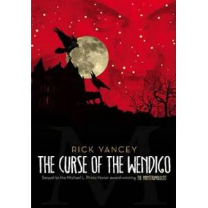 Curse of the Wendigo | Rick Yancey (2011)