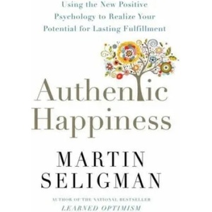 Authentic Happiness | Martin Seligman (2017)