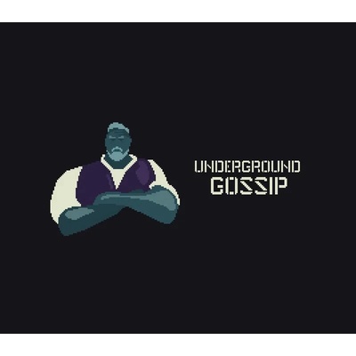 Underground Gossip