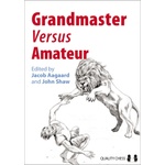Quality chess Grandmaster versus Amateur