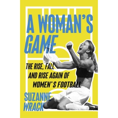 A Woman's Game - Suzanne Wrack