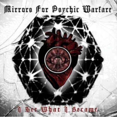 MIRRORS FOR PSYCHIC WARFA: I SEE WHAT I BECAME CD
