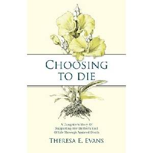 Choosing to Die | Theresa E Evans (ISBN: 9798993266336)