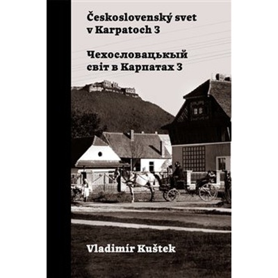 Československý svet v Karpatoch 3