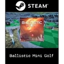 Ballistic Mini Golf