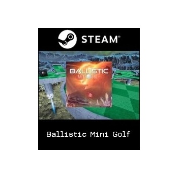 Ballistic Mini Golf