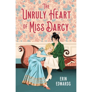 Little brown byr Unruly heart of miss darcy | edwards erin