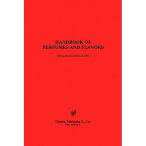 Handbook of Perfumes and Flavors | Orlindo Secondini (ISBN: 9780820603346)