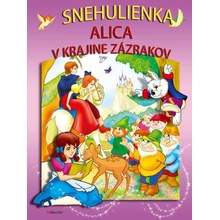 Snehulienka, Alica v krajine zázrakov