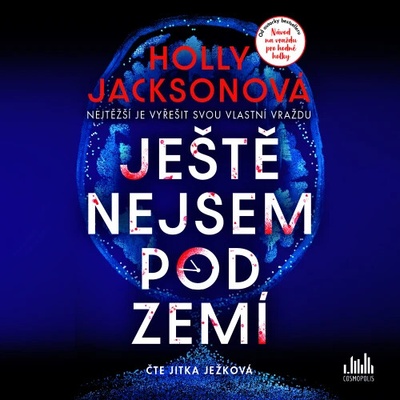 Ještě nejsem pod zemí - Jacksonová Holly
