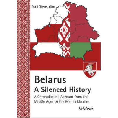 Belarus - A Silenced History