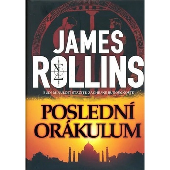 Poslední orákulum James Rollins