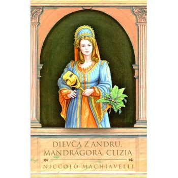 Dievča z Andru, Mandragora, Clizia