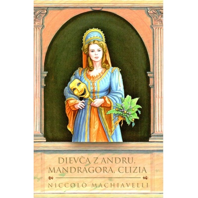 Dievča z Andru, Mandragora, Clizia