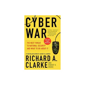 Cyber War | Richard A. Clarke (ISBN: 9780061962240)